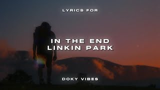 Linkin Park - In The End (Lyrics)