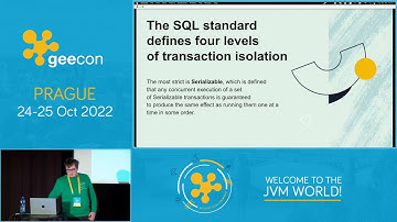 GeeCON Prague 2022: Yan Khonski - Transaction Isolation and Concurrency Control