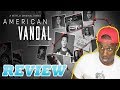 American Vandal Season 1 REVIEW