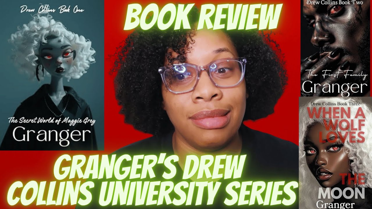 Granger Drew Collins Series Review *reupload* YouTube