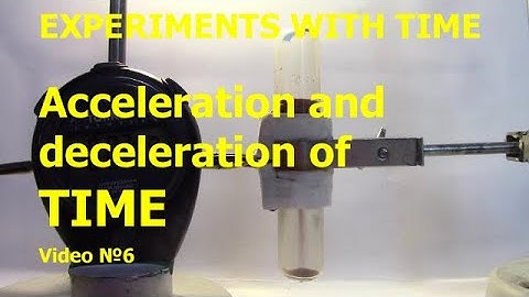 Time dilation - Experiment time - №6