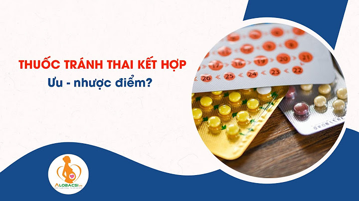 Thuốc tránh thai kết hợp là gì