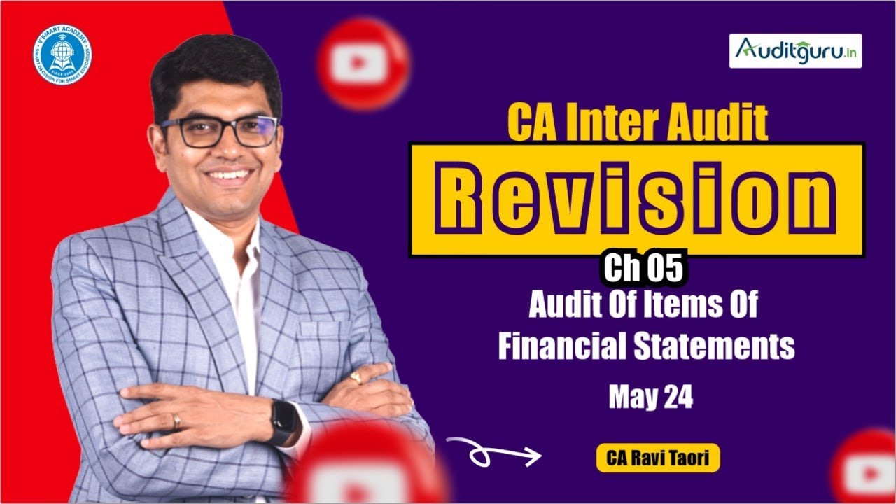 CA Inter Audit Revision| Ch 05 AIFS | May 2024 |Detailed Revision |Ravi ...