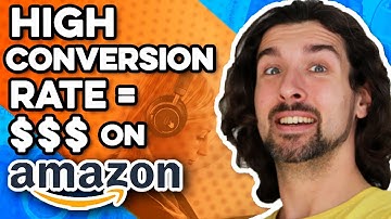 How To Increase Conversion Rate On Amazon [17 Ways]
