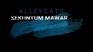 Alleycats - Sekuntum Mawar Merah Sebuah Puisi (Lirik)