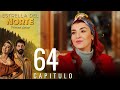 Estrella Del Norte Primer Amor Capitulo 64 Version Corta Kuzey Yıldızı İlk Aşk 