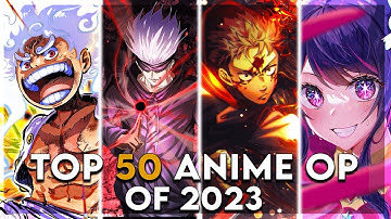 My Top 50 Anime Openings of 2023