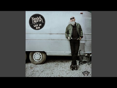 Kendell Marvel - Let It Go