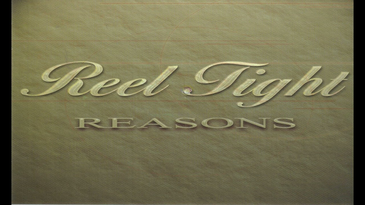Reel Tight - Reasons (Millennium Album Version With Interlude