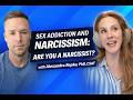 Sex Addiction and Narcissism: Are You A Narcissist?