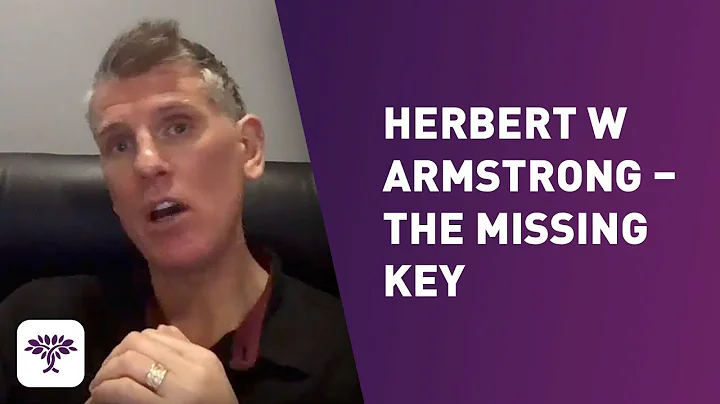 Herbert W Armstrong - The Missing Key