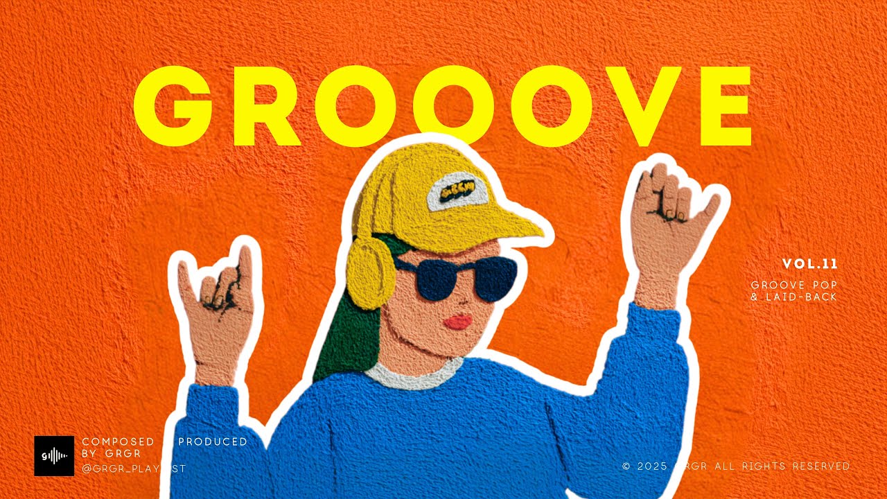 GROOVE POP | laid-back | Vol.11 | GENTLE GROOVE