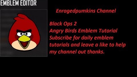 Black Ops 2 - Angry Birds Emblem Tutorial