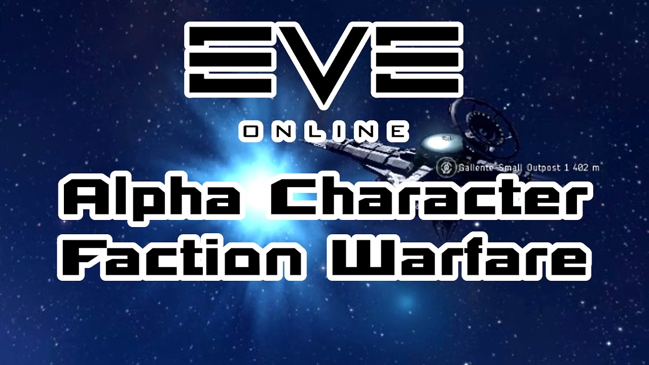 Eve Online Alpha Character Faction Warfare YouTube