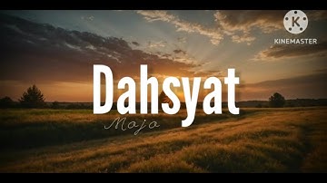 Dahsyat - Mojo (lirik)