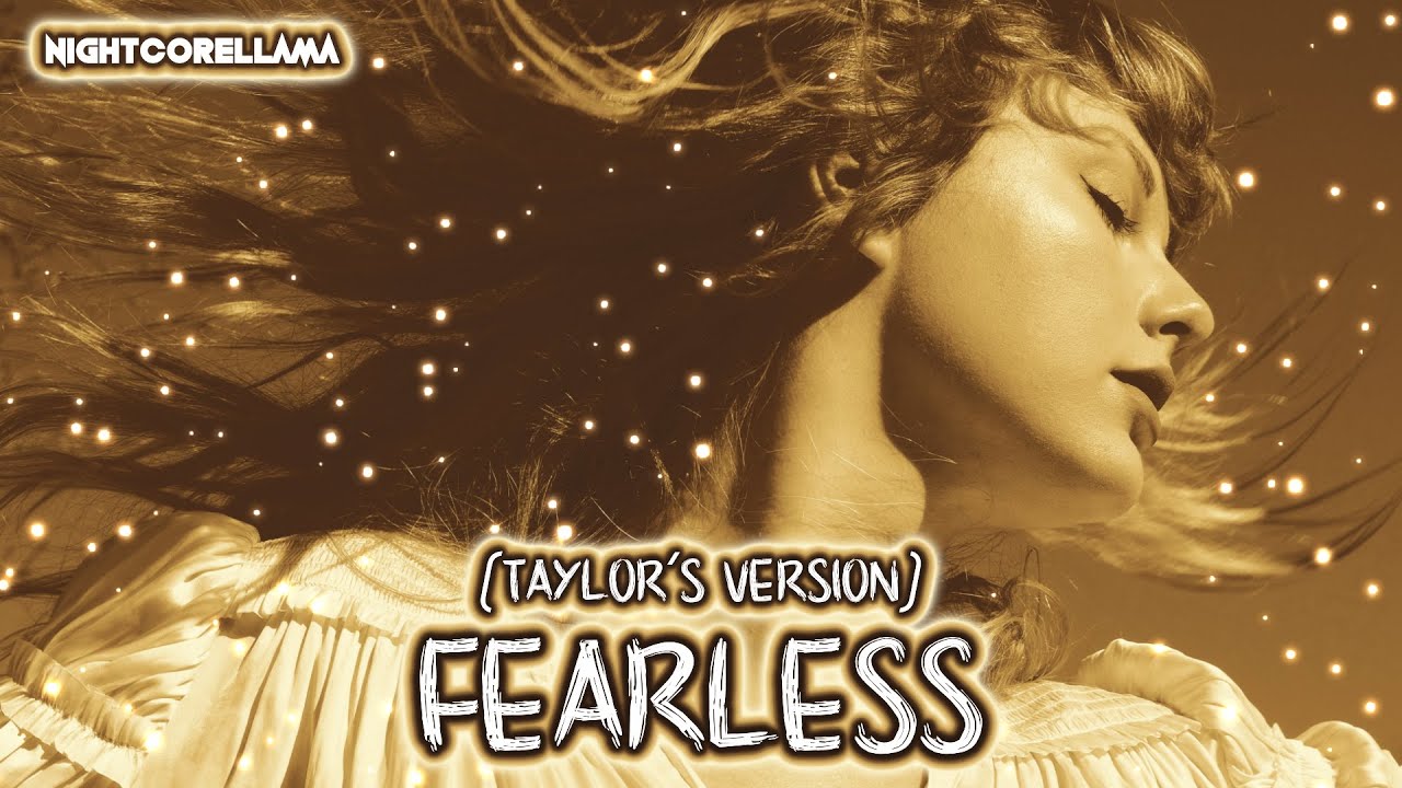 Taylor Swift - Fearless (Taylor’s Version Lyrics) | Nightcore - YouTube