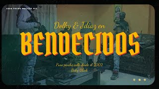 Dolky & Jdiaz - Bendecidos Video Oficial