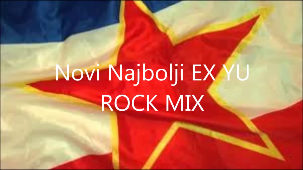 â�£Novi Najbolji EX YU ROCK MIX
