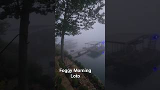 Foggy Morning at Lake of tge Ozarks Missouri