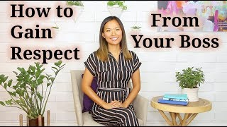 How to Gain Respect (from Your Boss or Manager)