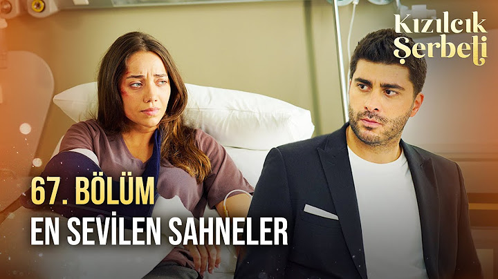 67. Bölüm En Sevilen Sahneler | Kızılcık Şerbeti