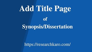 Add Title page of Synopsis/Dissertation in ReserachKaro
