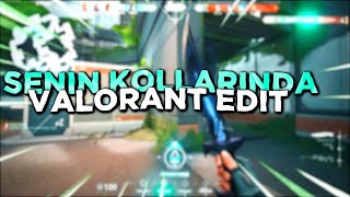 Senin Kollarında Valorant Edi̇t