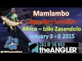 Mamlambo Location - January 3-8 2025 Africa Izilo Zasendulo - Call of The Wild: The Angler