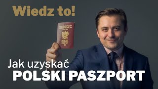 Wiedz to! Jak uzyskać polski paszport?