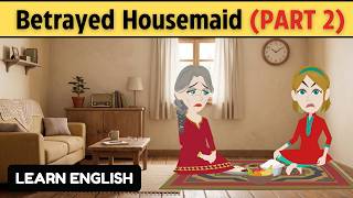 Betrayed Housemaid PART 2 | Learn English With Stories | Animated Stories | DIARY OF STORIES Update