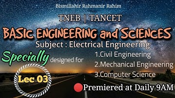 Lec 03 Basics of Electric Circuit | Common to all TNEB Aspirants | Basic Engineering | JSMS Academy