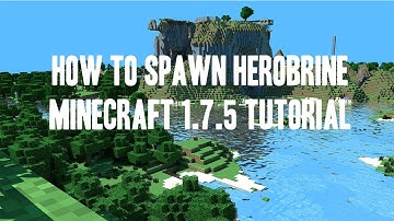 HOW TO SPAWN HEROBRINE IN MINECRAFT 1.7.5!