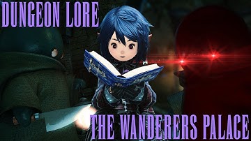 FFXIV Dungeon Lore: The Wanderer