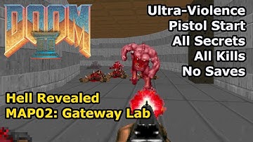 Doom II: Hell Revealed - MAP02: Gateway Lab (Ultra-Violence 100%)
