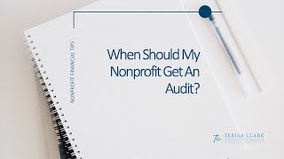 When Should My Nonprofit Get An Audit