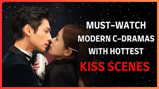 Must Watch C Dramas With Hottest Kiss Scenes chinesedrama romanticdramas kisssce