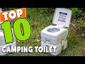 Best Camping Toilet In 2022 - Top 10 Camping Toilets Review