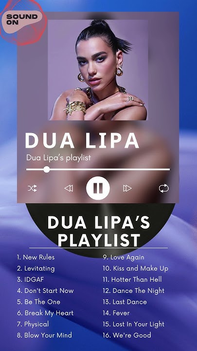 Dua Lipa s Playlist The Best Songs Playlist Of Dua Lipa Top Hot New dua-lipa-s-playlist-the-best-songs-playlist-of-dua-lipa-top-hot-new