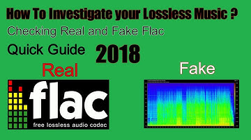 Flac Music Real or Not (Lossless) Quick Guide  2018