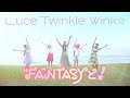 ?Luce Twinkle Wink??8th SINGLE?FANTASY???MV - Dance shot ver. -