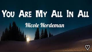Nicole Nordeman - ♡You Are My All In All ♡ [ 1 Hour Version ]