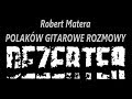 Capture de la vidéo Robert Robal Matera - Dezerter - Polaków Gitarowe Rozmowy - Filmiki O Gitarach