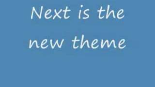 It's two theme songs here... the 90's and 07's..