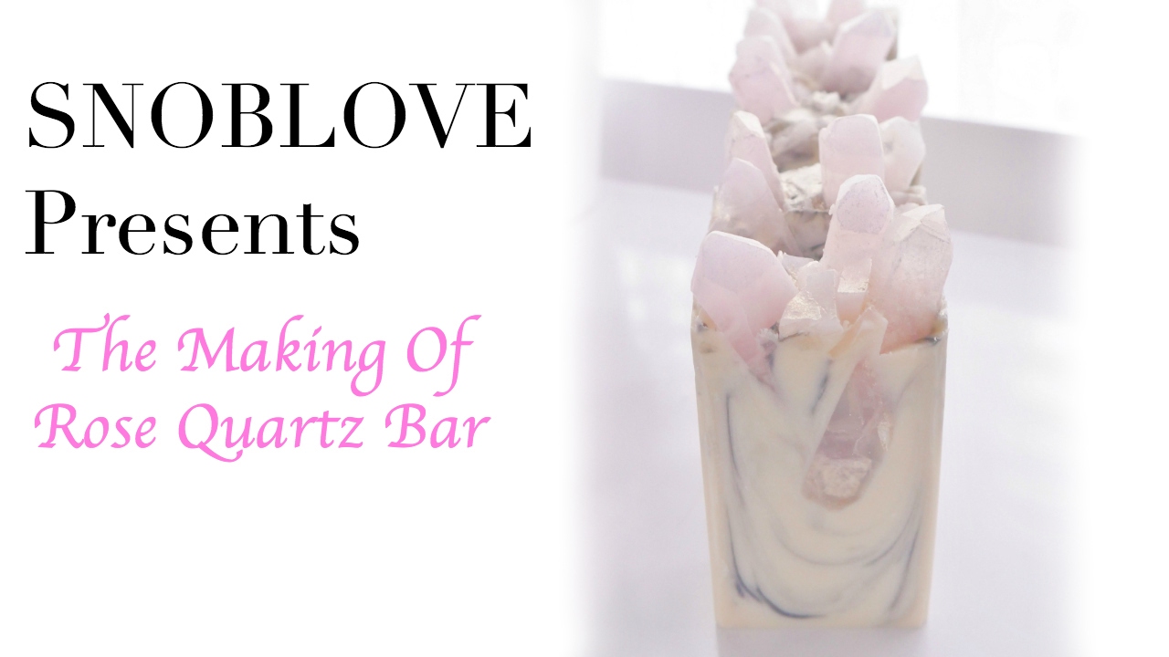 SNOBLOVE Presents: The Making Of Rose Quartz Bar a Cold Process/ Melt & Pour  Soap