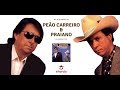 Peão Carreiro &amp; Praiano - Os Diplomatas (Album Completo)