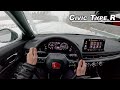 Driving the honda civic type r in snow  fl5 tackles winter on blizzak tires pov binaural audio