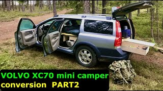 Volvo XC70  mini camper conversion, PART2: the prototype2