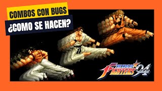 The King of Fighters 94 💪 COMBOS + BUGS 🐛(Tutorial) 🎮