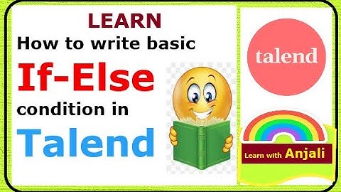 Day 10 : Important! Basic If-else condition in Talend | T in ETL | Talend Tutorial