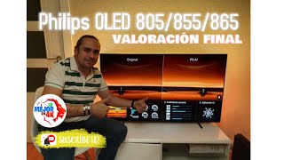 Lo Mejor En 4K Leoni Ruiz Videos Philips OLED 805 / 855 /865 ¿ Mejorando lo presente ? - VALORACION FINAL